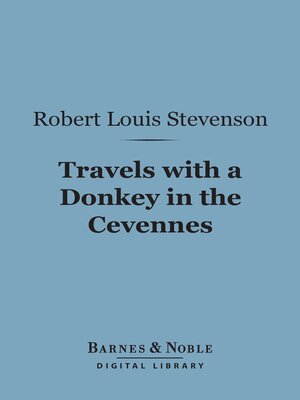 Travels with a Donkey in the Cevennes (Barnes & Noble Digital Library) - ebook